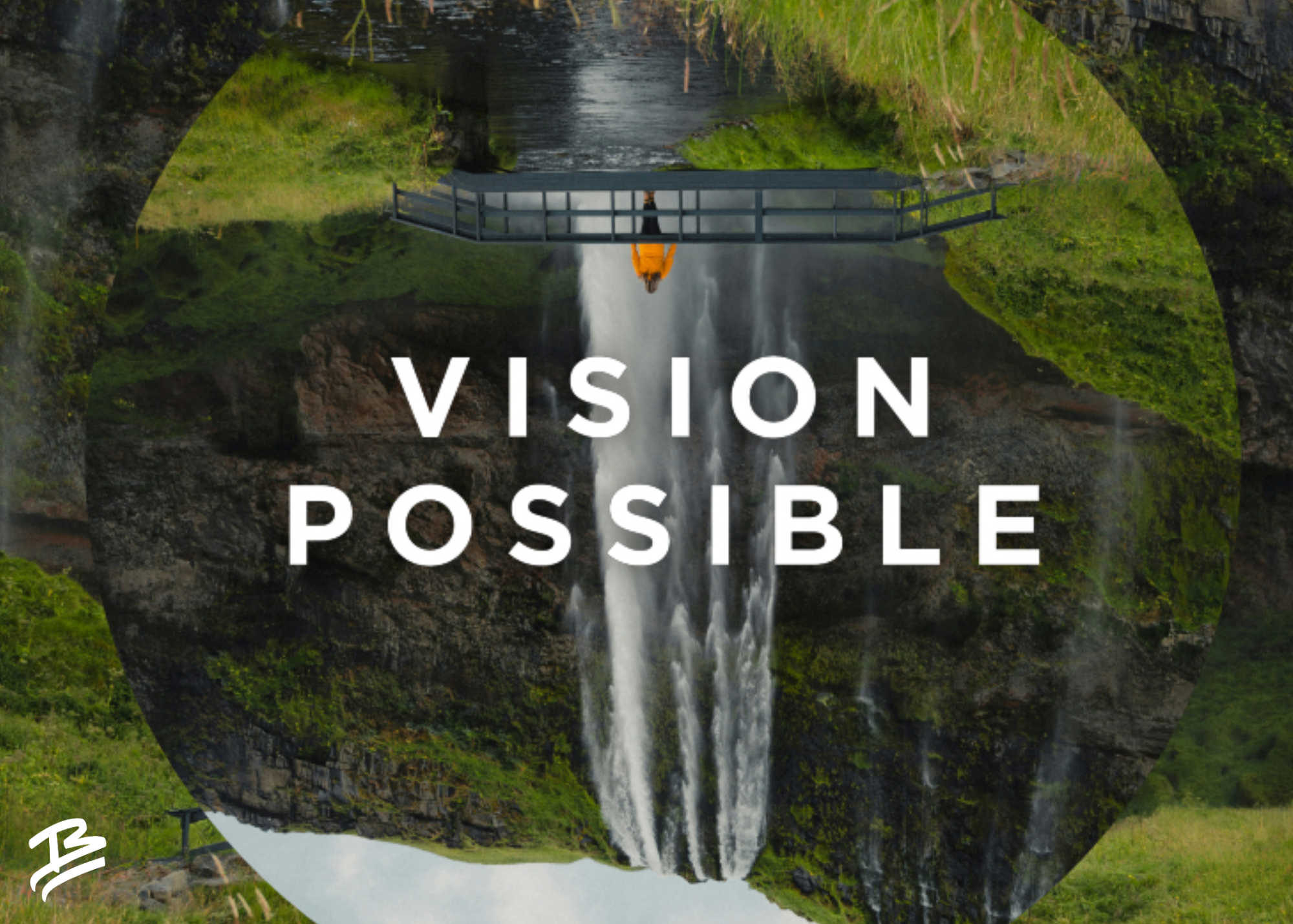 Vision Possible: 4 Lenses That Change the Way You Lead