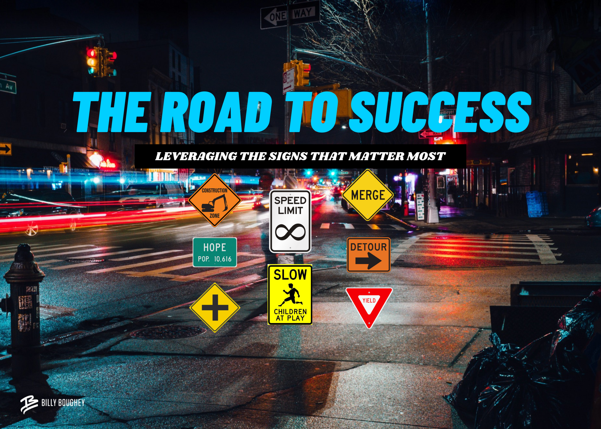 The Road to Success: Leveraging the Signs that Matter Most